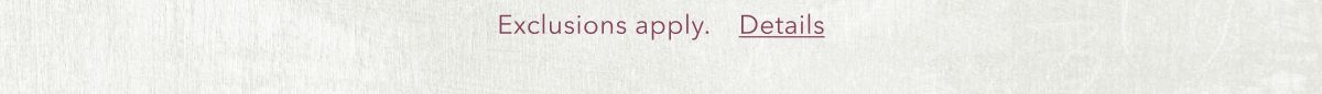 Exclusions apply Details