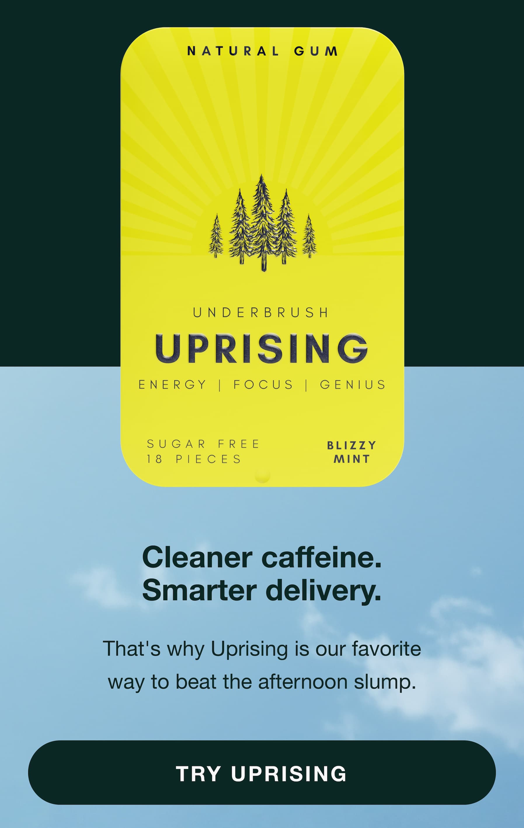 Cleaner caffeine. Smarter delivery. That's why Uprising is our favorite way to beat the afternoon slump. Try Uprising.