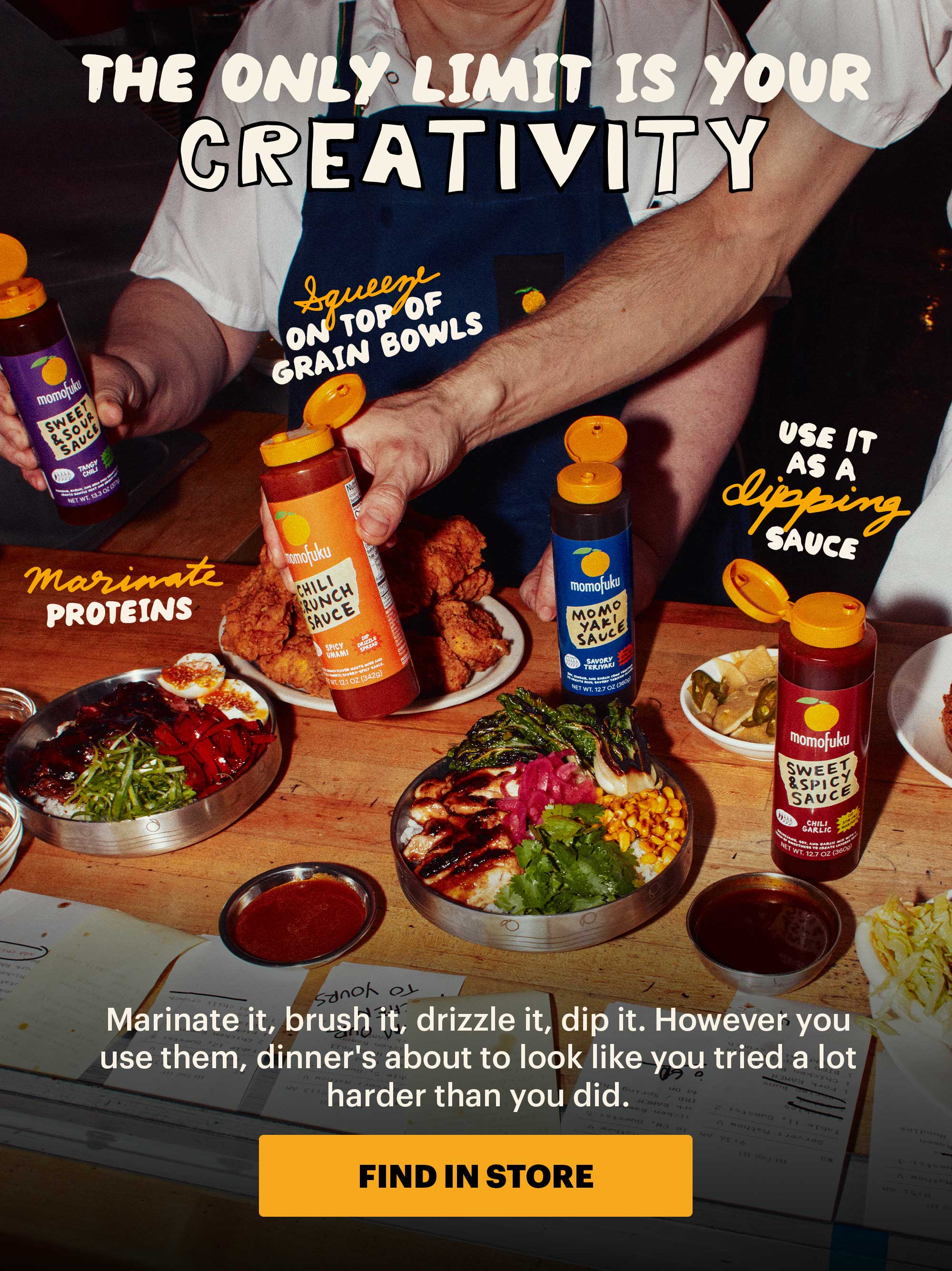 HEADER: Meet the lineup SUB-HEADER: Five New Sauces CTA: FIND IN STORE