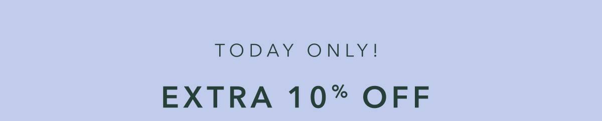 Today Only! Extra 10% Off