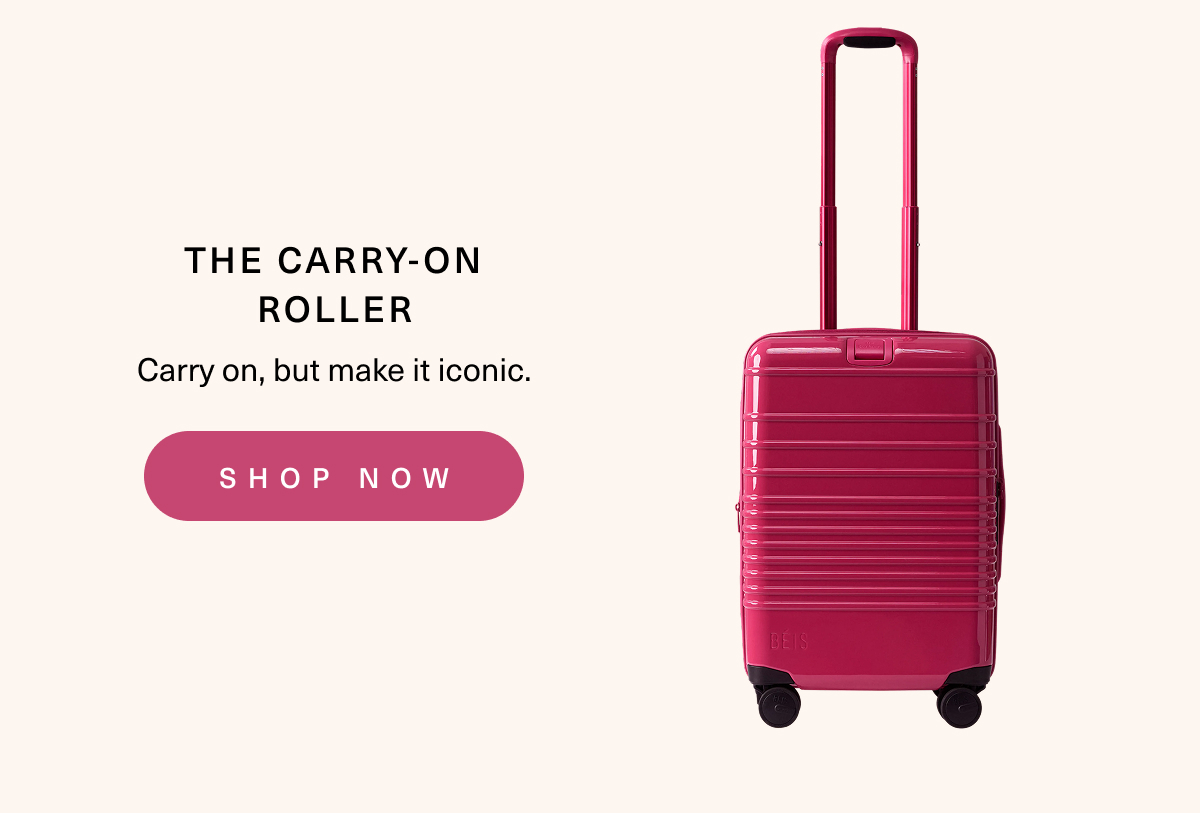 The Carry-On Roller. Shop now.