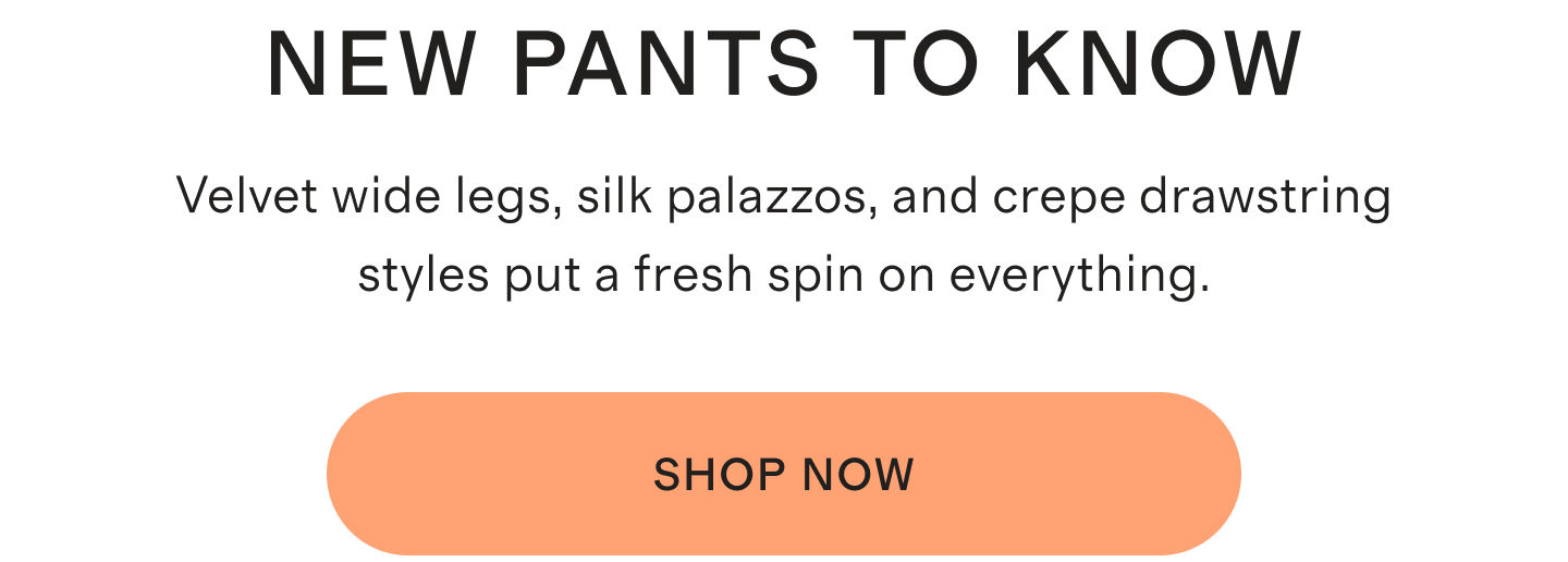 NEW PANTS TO KNOW