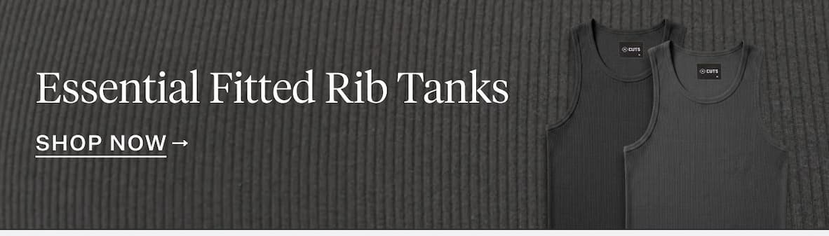 Essential Fitted Rib Tanks | Shop Now