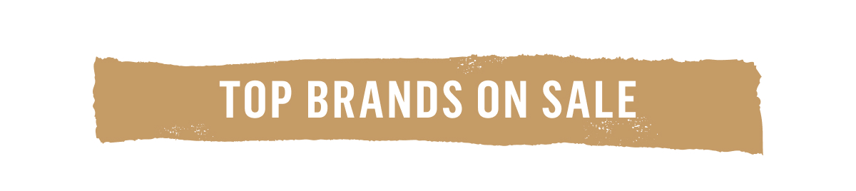 Shop Top Brands On Sale!
