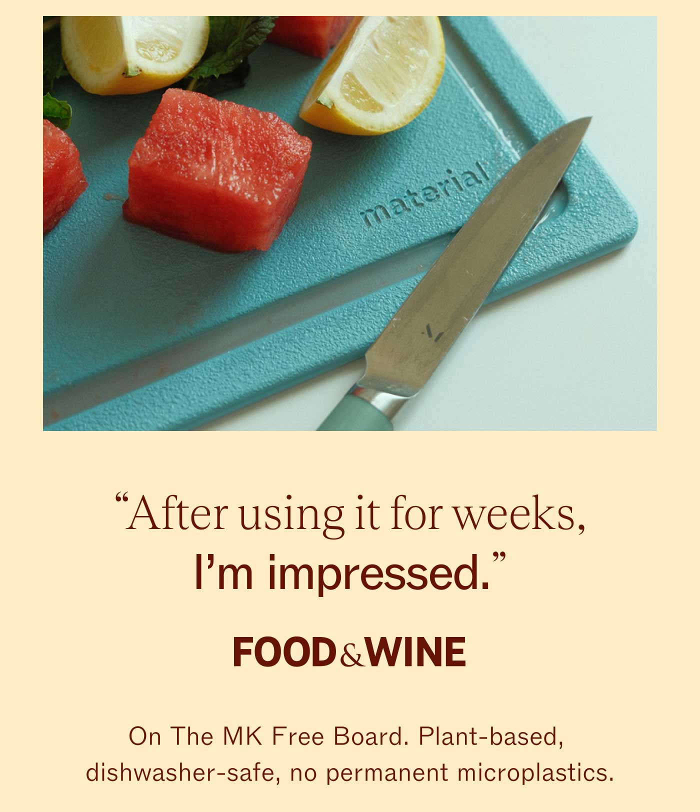 "After using it for weeks, I'm impressed." Food & Wine, on The MK Free Board. Plant-based, dishwasher-safe, no permanent microplastics.