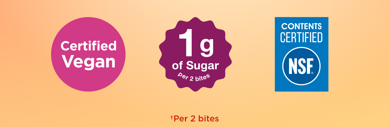 certified vegan, 1g of sugar per two bites, NSF +per two bites