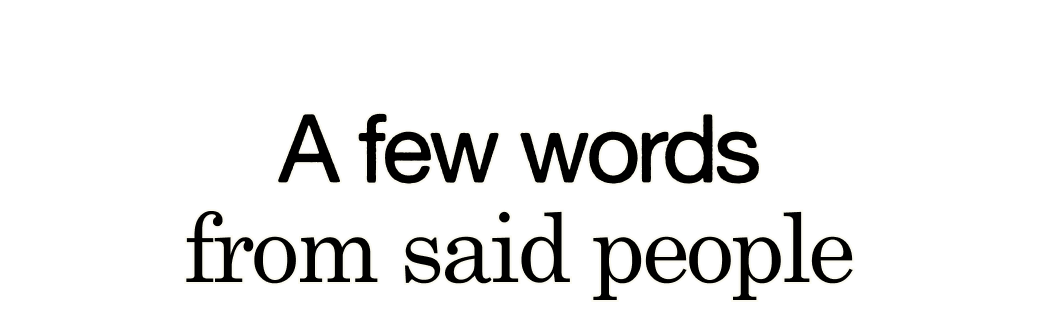 A Few Words From Said People