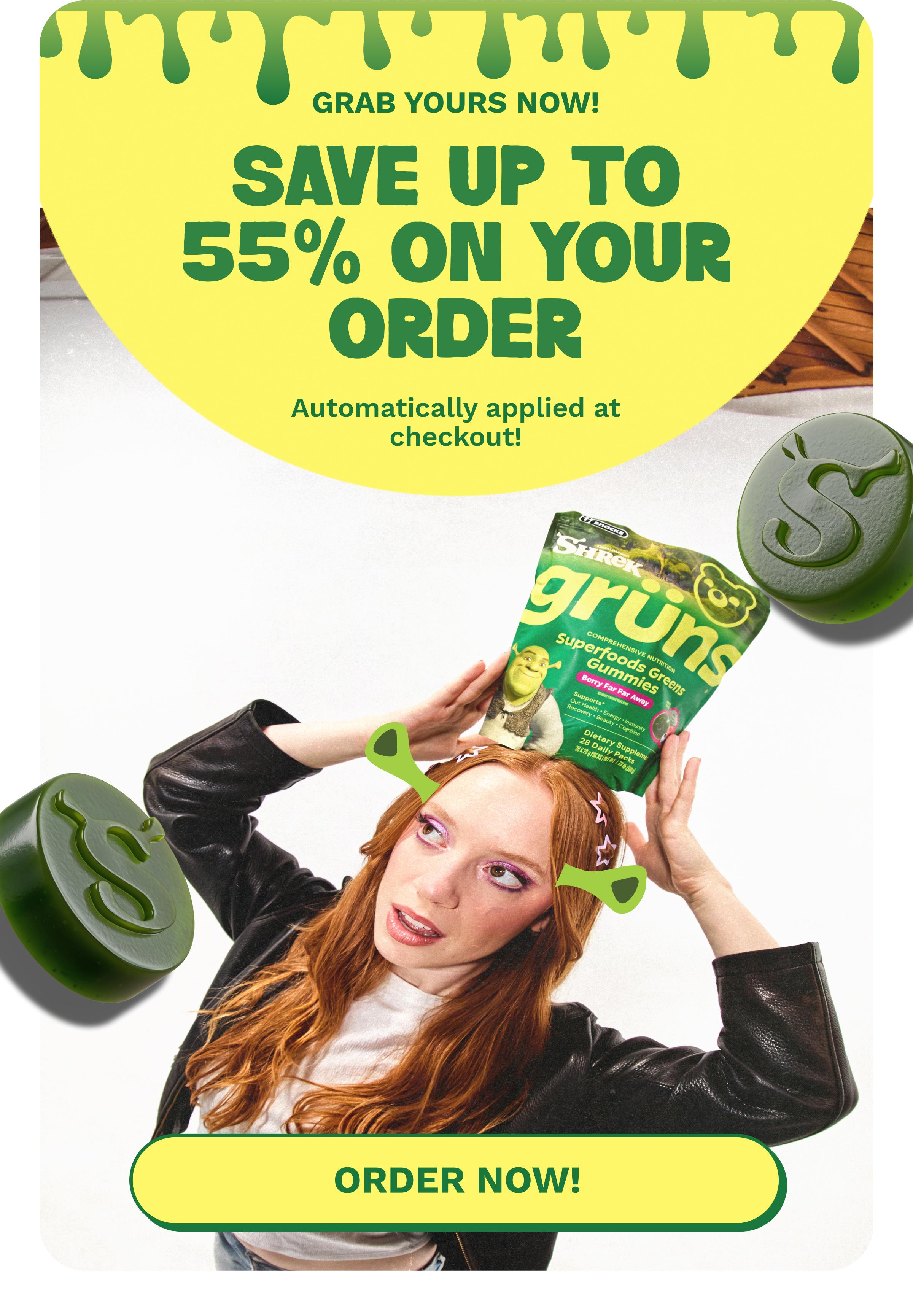 Grab Yours Now! Save up to 55% on Your Order. Automatically Applied at Checkout! Button: Order Now!
