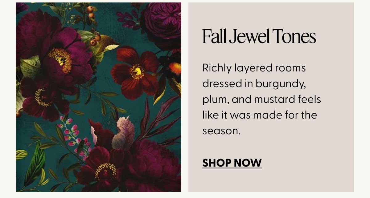 Fall Jewel Tones | Richly layered rooms dressed in burgundy, plum, and mustard feels like it was made for the season.&nbsp;| SHOP NOW