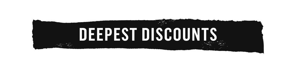 Deepest Discounts