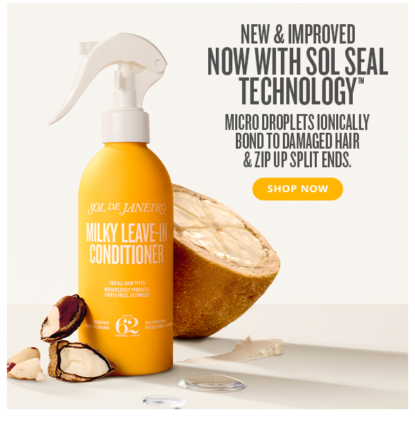 New & Improved Now with Sol Seal Technology&trade; - SHOP NOW