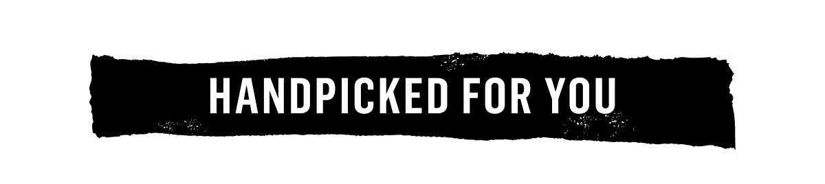 Handpicked For You