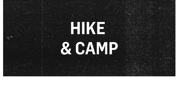 Hike and camp
