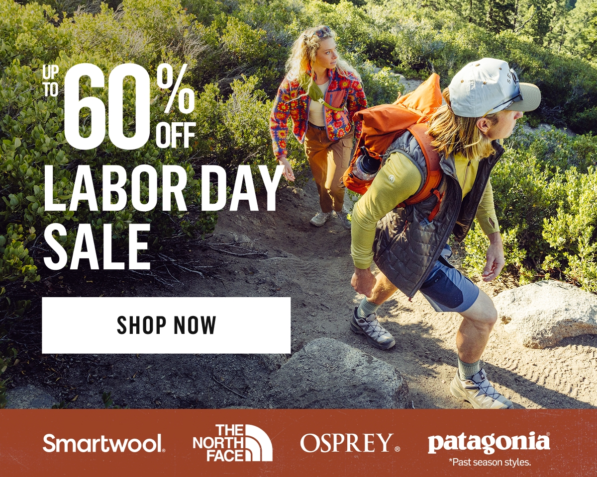 Up to 60% Off Labor Day Sale from Smartwool, The North Face, Osprey, Patagonia. Shop Now!