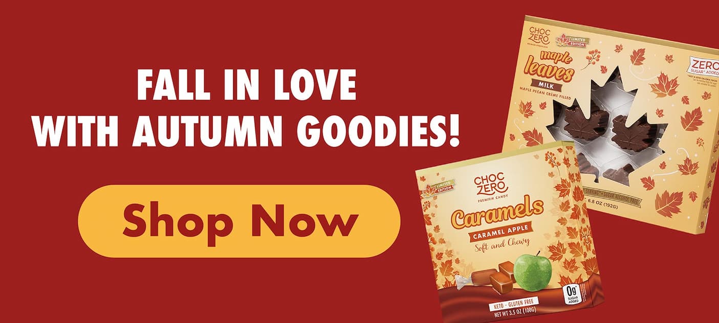 Fall in love with ChocZero autumn goodies including Maple Leaves and Caramel Apple Caramels.