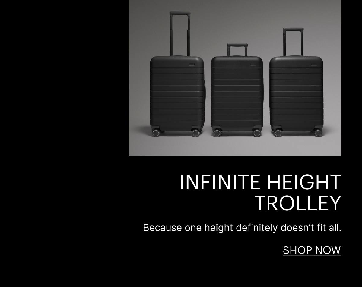 Infinite Height Trolley | Because one height definitely doesn&rsquo;t fit all.