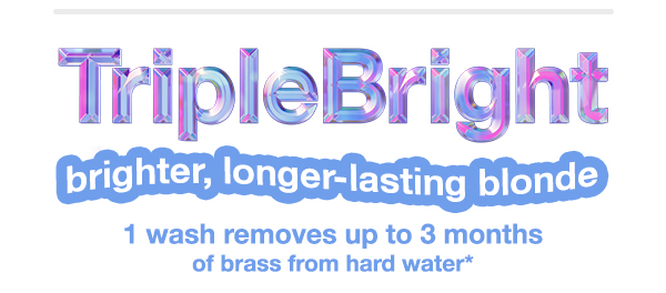 TripleBright brighter, longer-lasting blonde