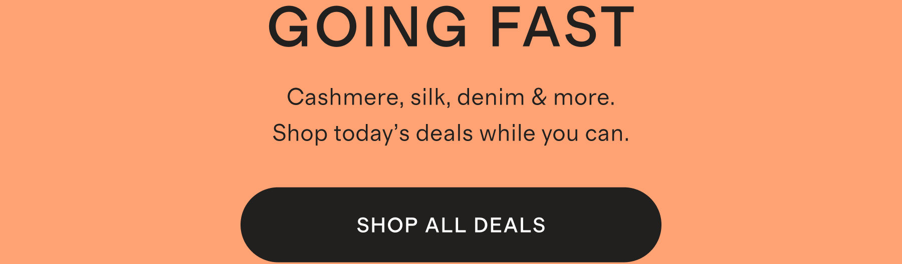 GOING FAST