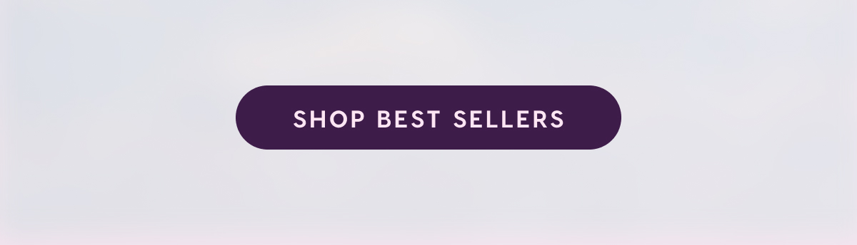SHOP BEST SELLERS