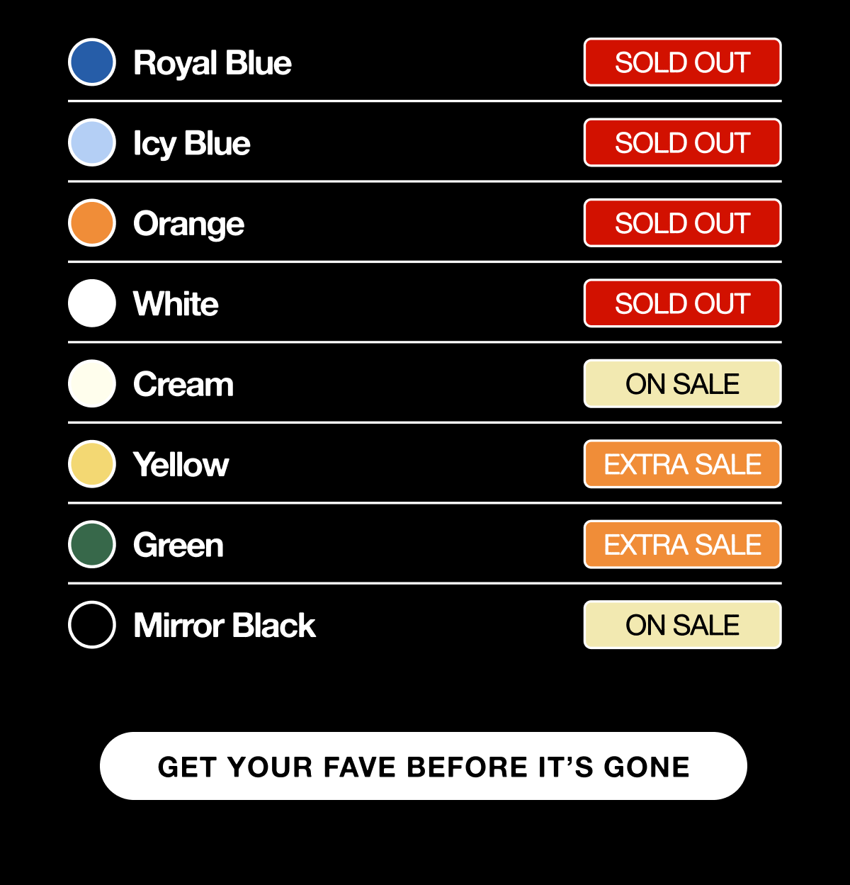 Get your fave before it's gone