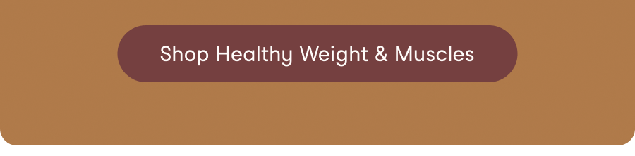 Shop Healthy Weight & Muscles