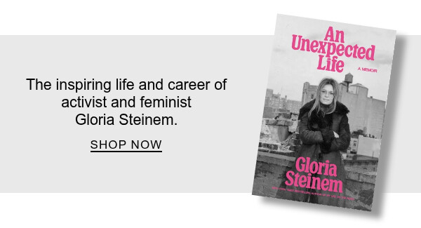 The inspiring life and career of activist Gloria Steinem. | SHOP NOW