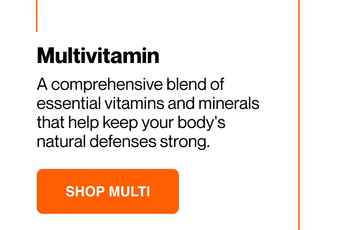 Multivitamin a comprehensive blend of essential vitamins and minerals that help keep your body's natural defenses strong. Shop multi.