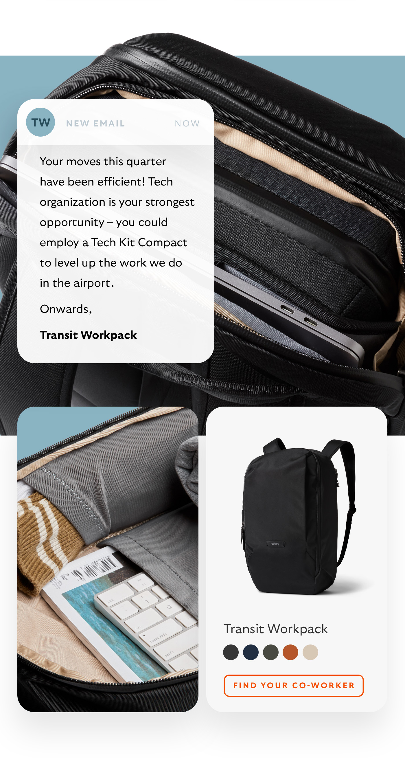 [Blurb] Your moves this quarter have been efficient! Tech organization is your strongest opportunity &ndash; you could employ a Tech Kit Compact to level up the work we do in the airport.  [Sign-off]  Onwards, Transit Workpack [CTA] Find your co-worker