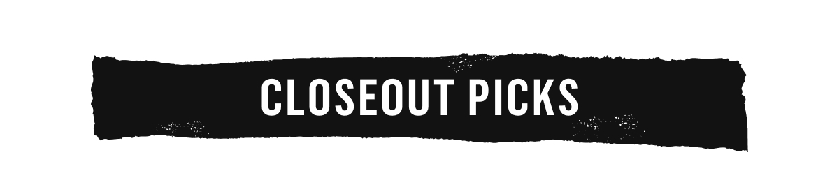 Closeout Picks