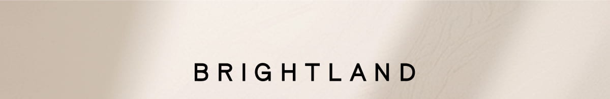BRIGHTLAND