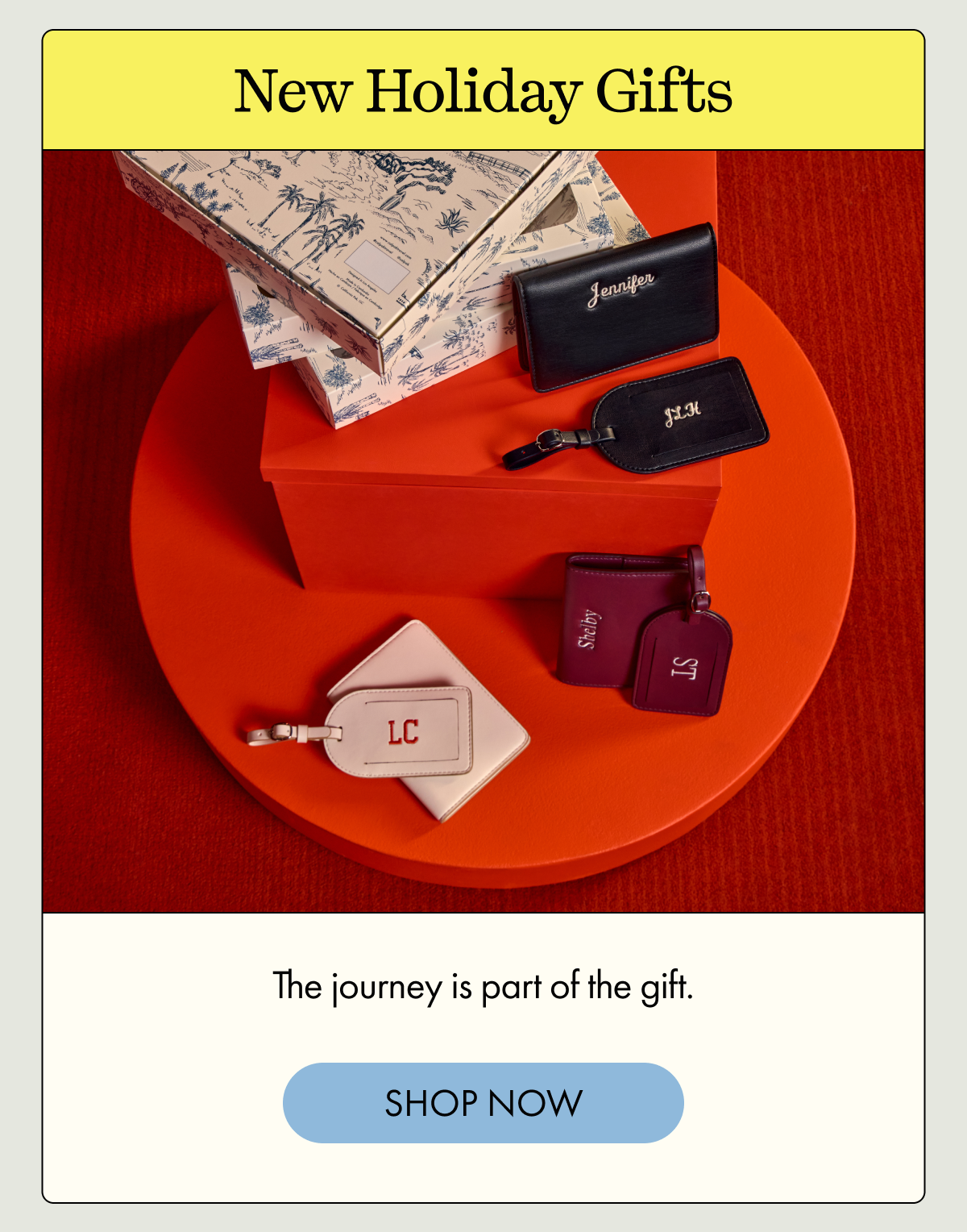 New Holiday Gifts | The journey is part of the gift. | SHOP NOW