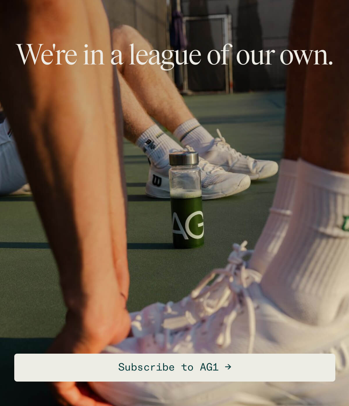 We're in a league of our own. Subscribe to AG1