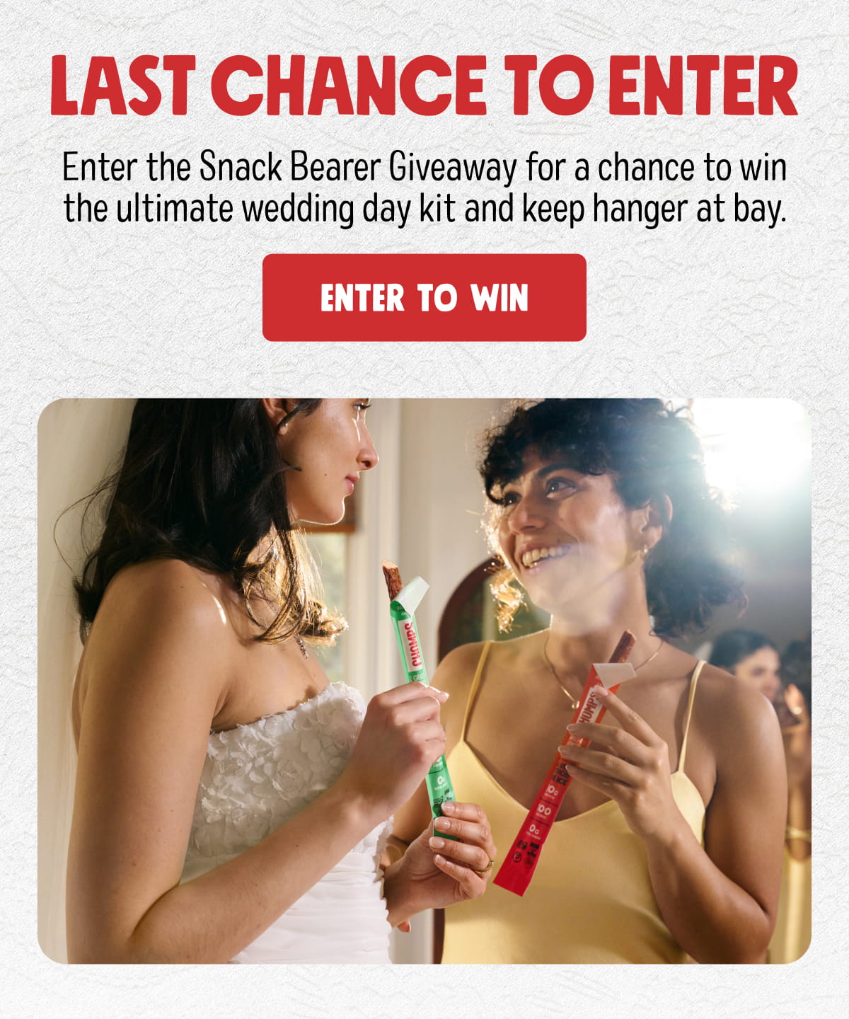 Last Chance to Enter! Enter the Snack Bearer Giveaway for a chance to win the ultimate wedding day kit and keep hanger at bay. ENTER TO WIN