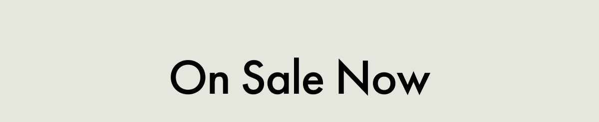 On Sale Now