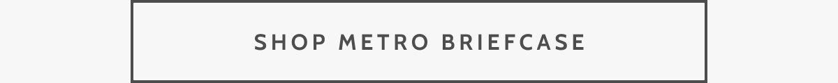 Shop Metro Briefcase.