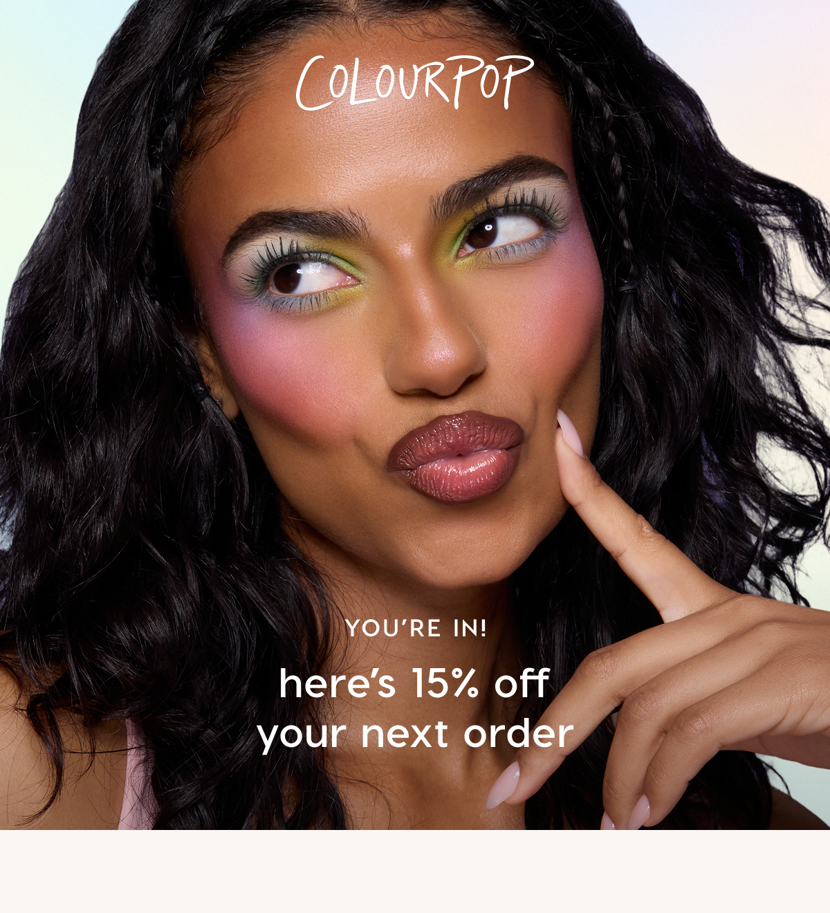 Welcome to colourpop! 10% off your first purchase. Start your haul.