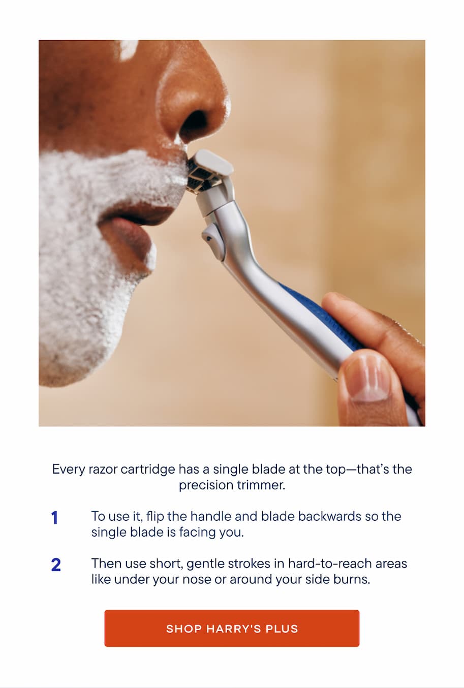 Every razor cartridge has a single blade at the top - thats the precision trimmer