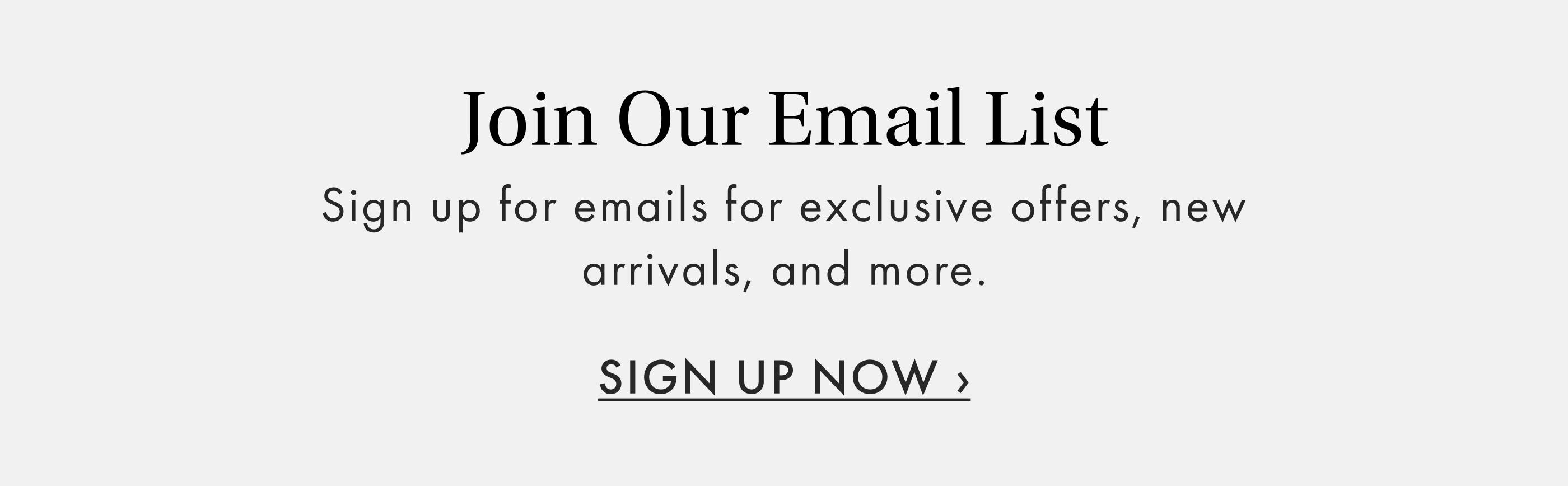 Join Our Email List - Sign Up Now