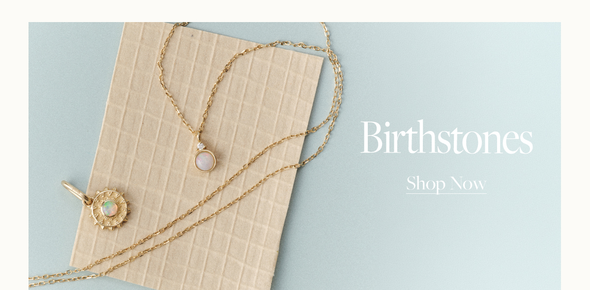 Birthstone. Shop Now.