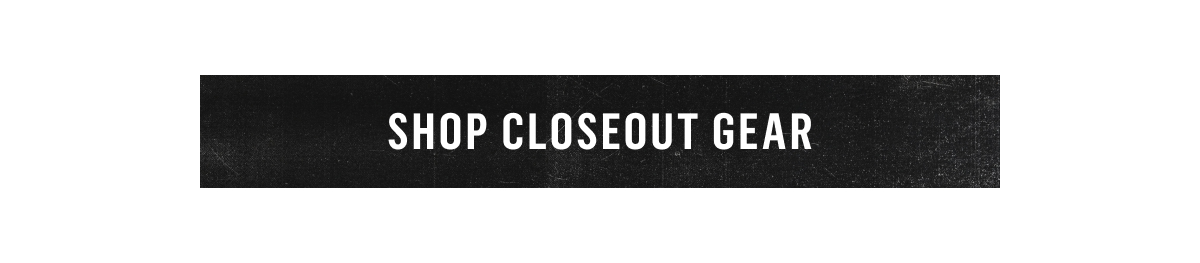 Shop Closeout Gear