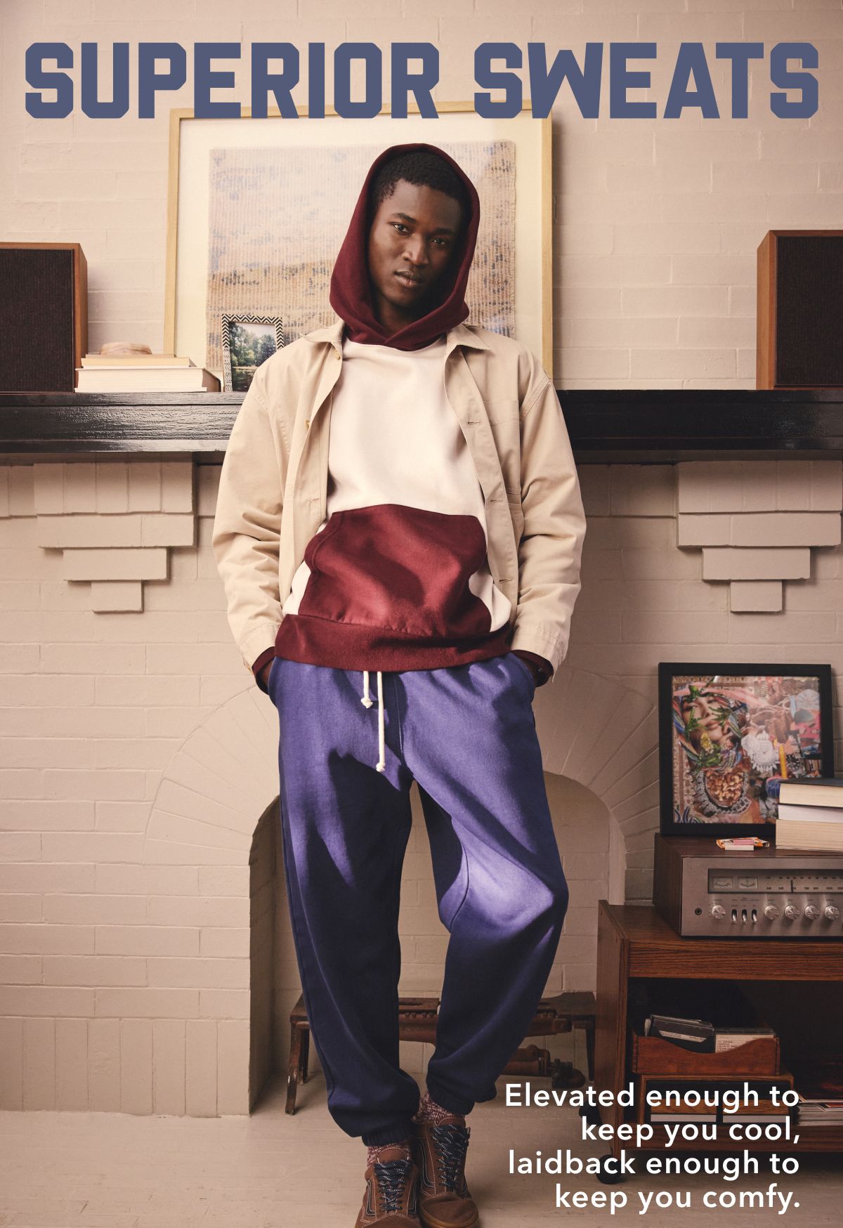 Superior Sweats | Elevated enough to keep you cool, laidback enough to keep you comfy.