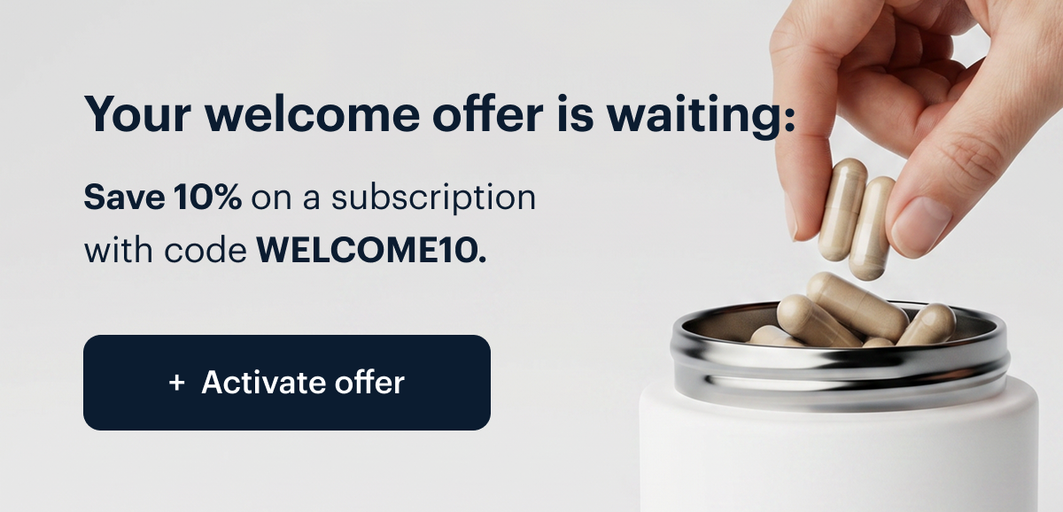 Your welcome offer is waiting: I Save 10% on your a subscription with code WELCOME10. I Activate offer