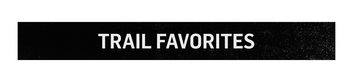 Trail Favorites