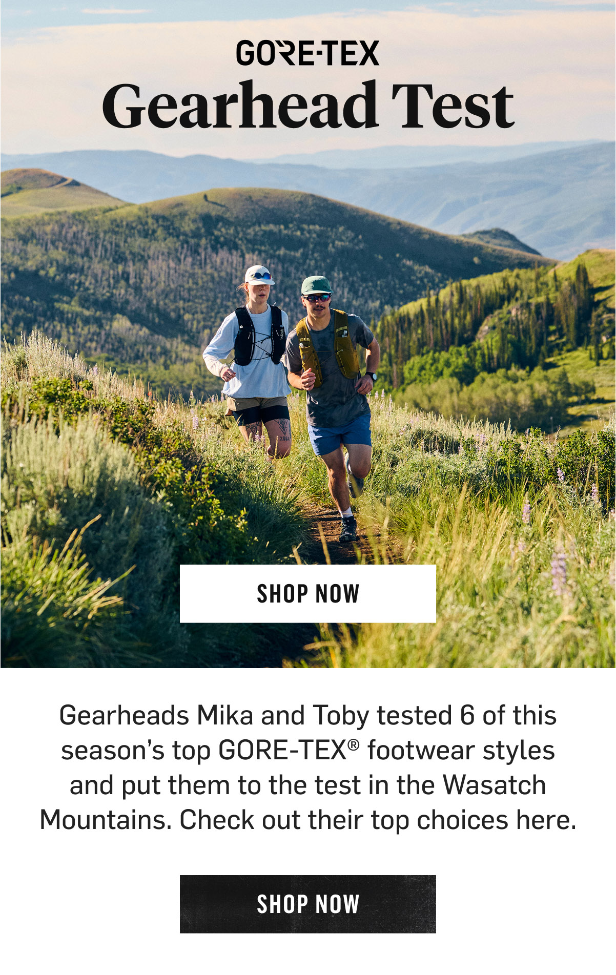 GORE-TEX Gearhead Test: Mika and Toby tested 6 top GORE-TEX footwear styles in the Wasatch Mountains. Shop Now!