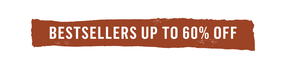 Bestsellers Up To 60% off