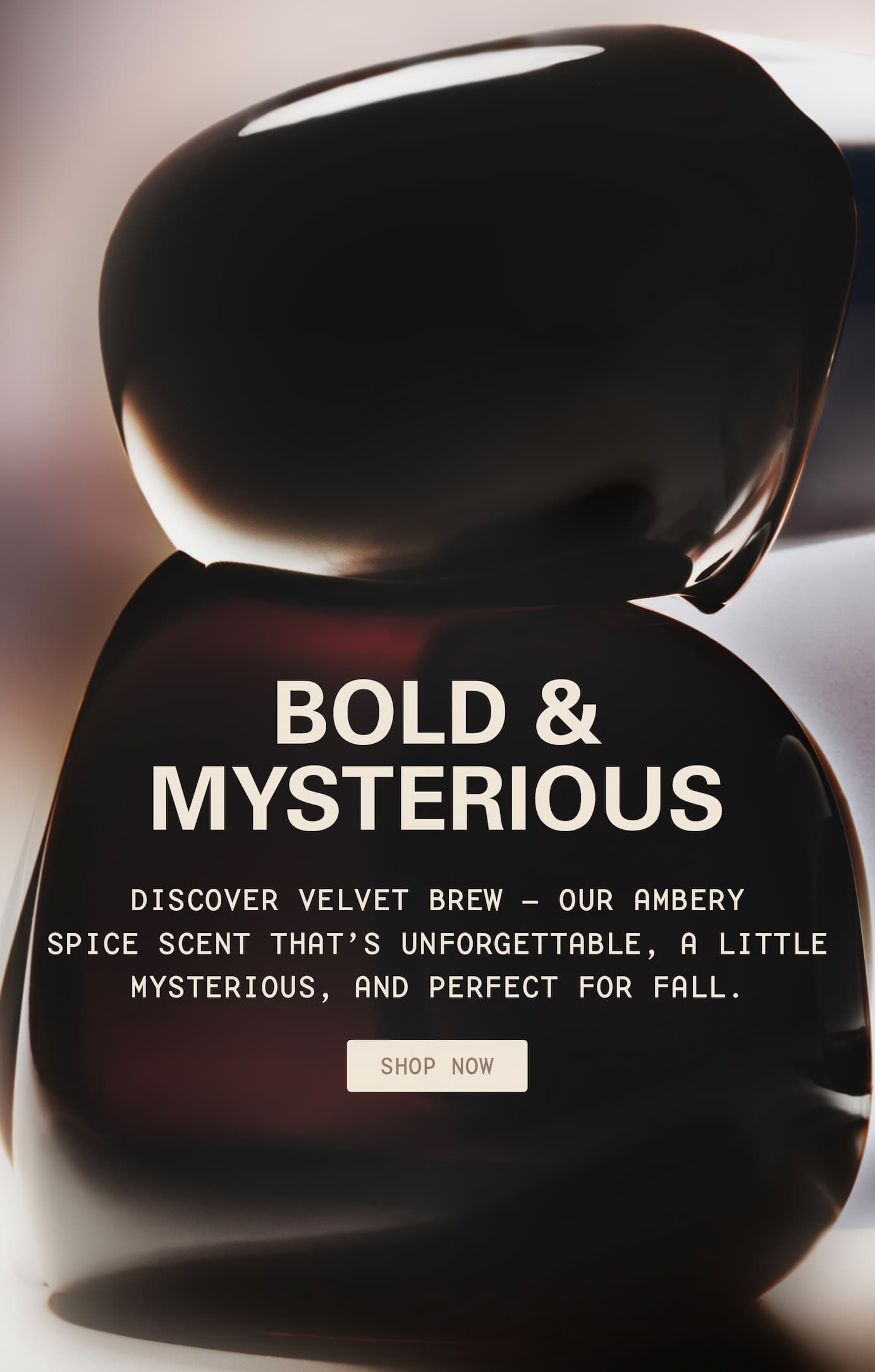 bold & mysterious