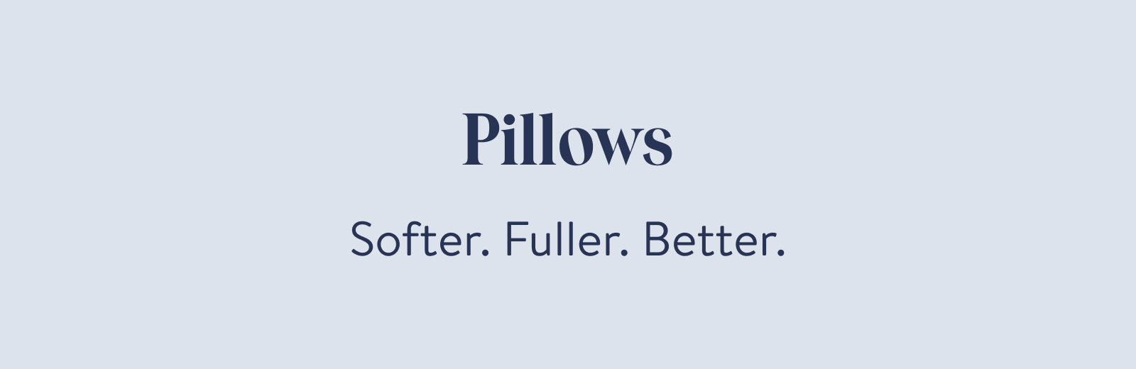 Pillows