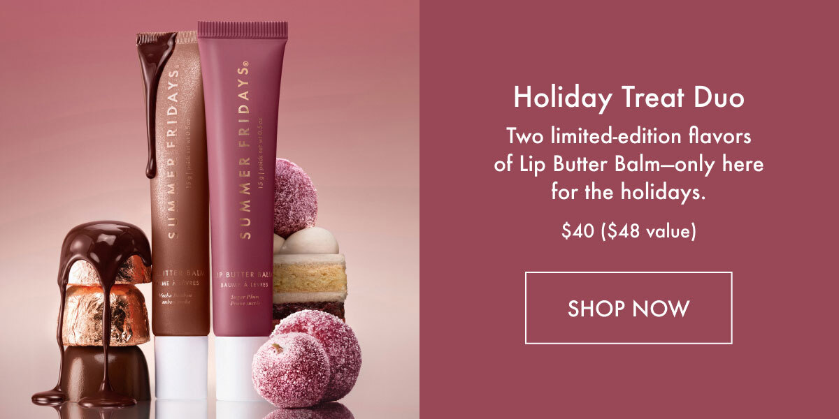 Holiday Treat Duo | Shop Now