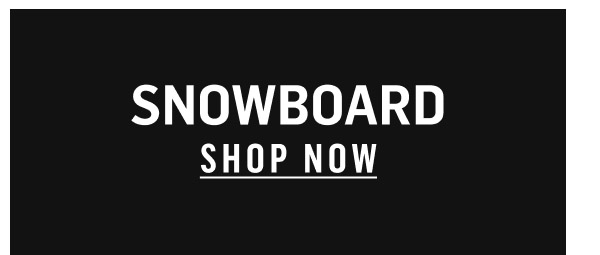 Snowboard. Shop Now!