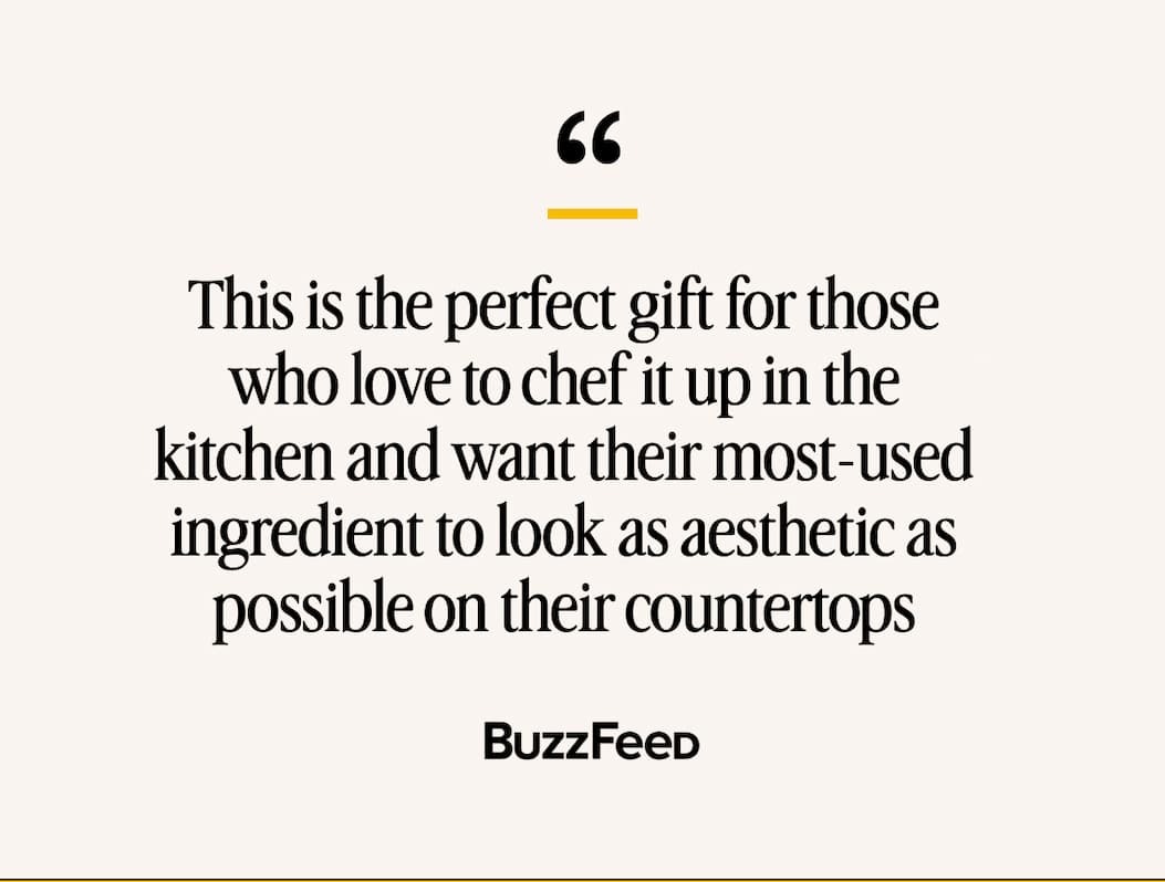 This is the perfect gift for those who love to chef it up in the kitchen and want their most-used ingredient to look as aesthetic as possible on their countertops &ldquo;